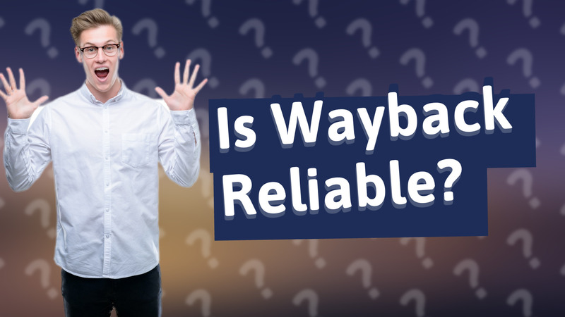 Is Wayback Reliable?