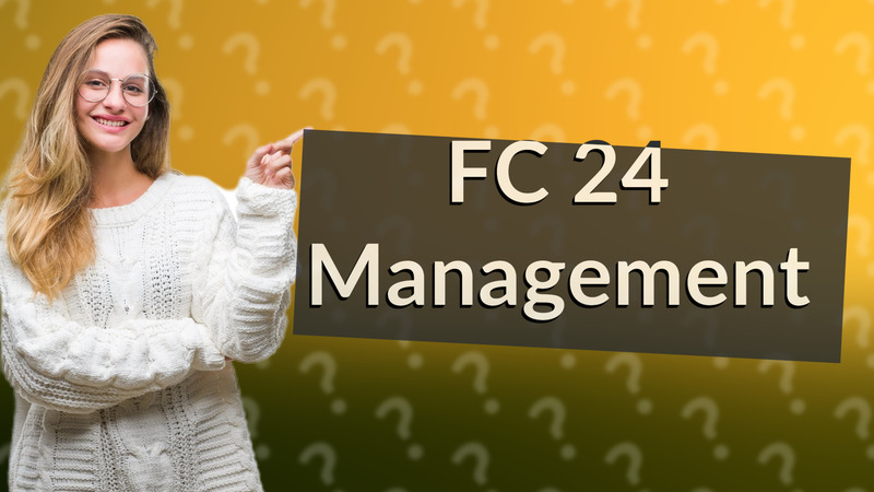FC 24 Management