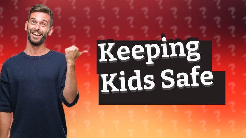 Keeping Kids Safe
