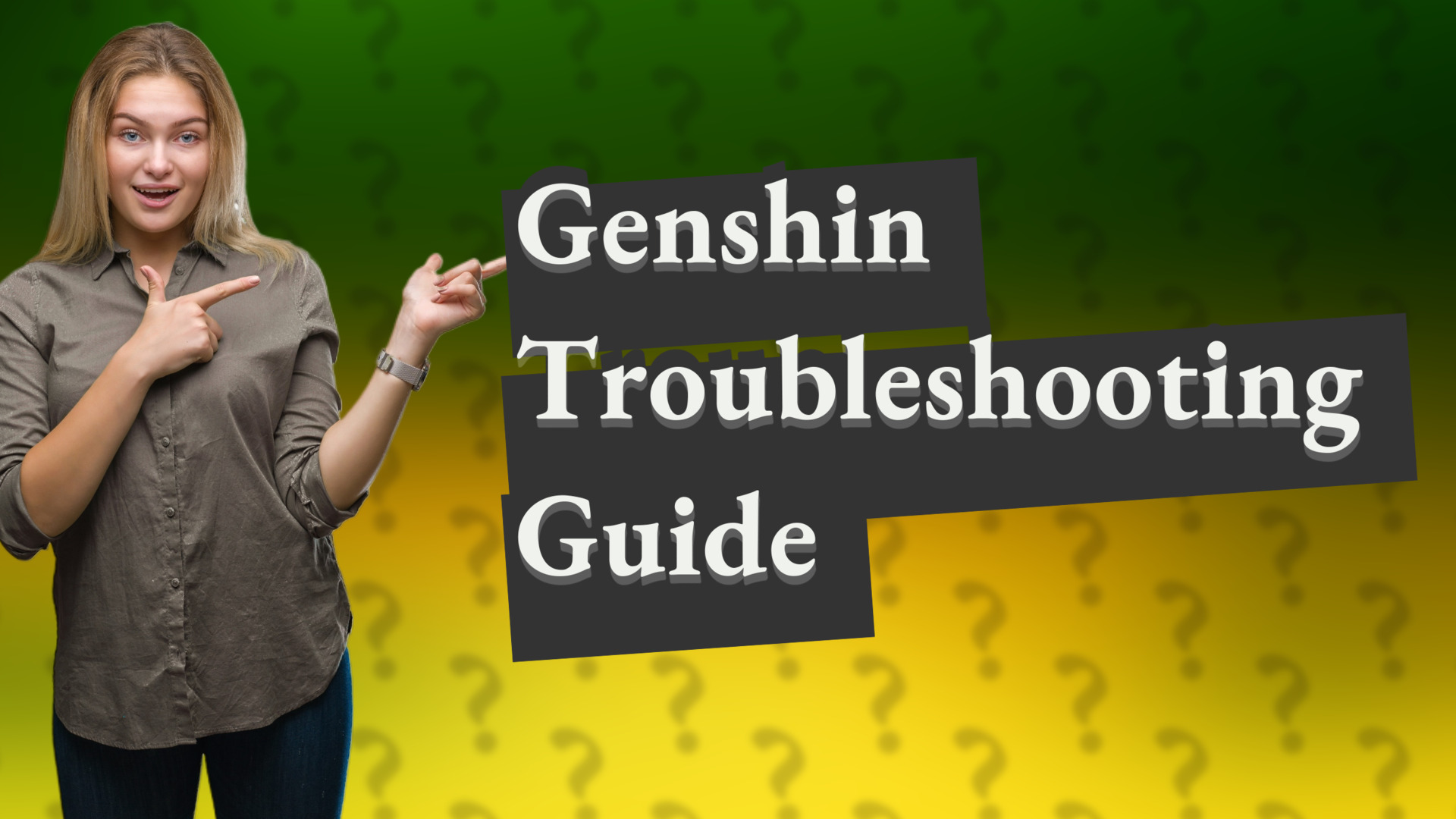 Genshin Troubleshooting Guide