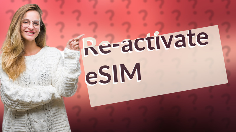 Re-activate eSIM