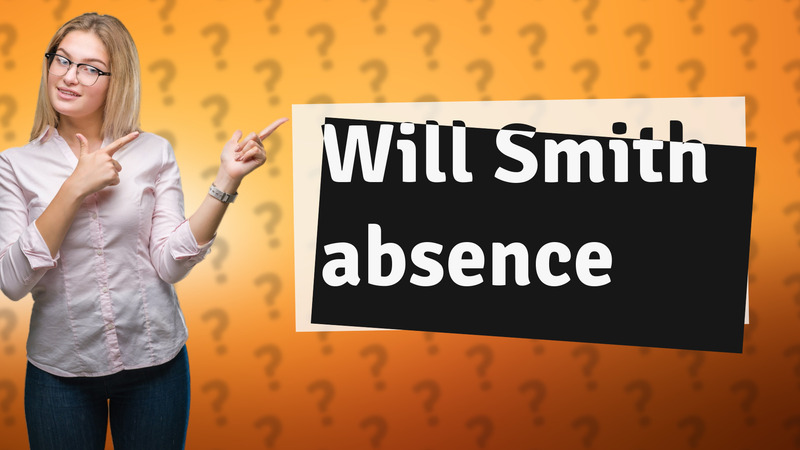 Will Smith absence