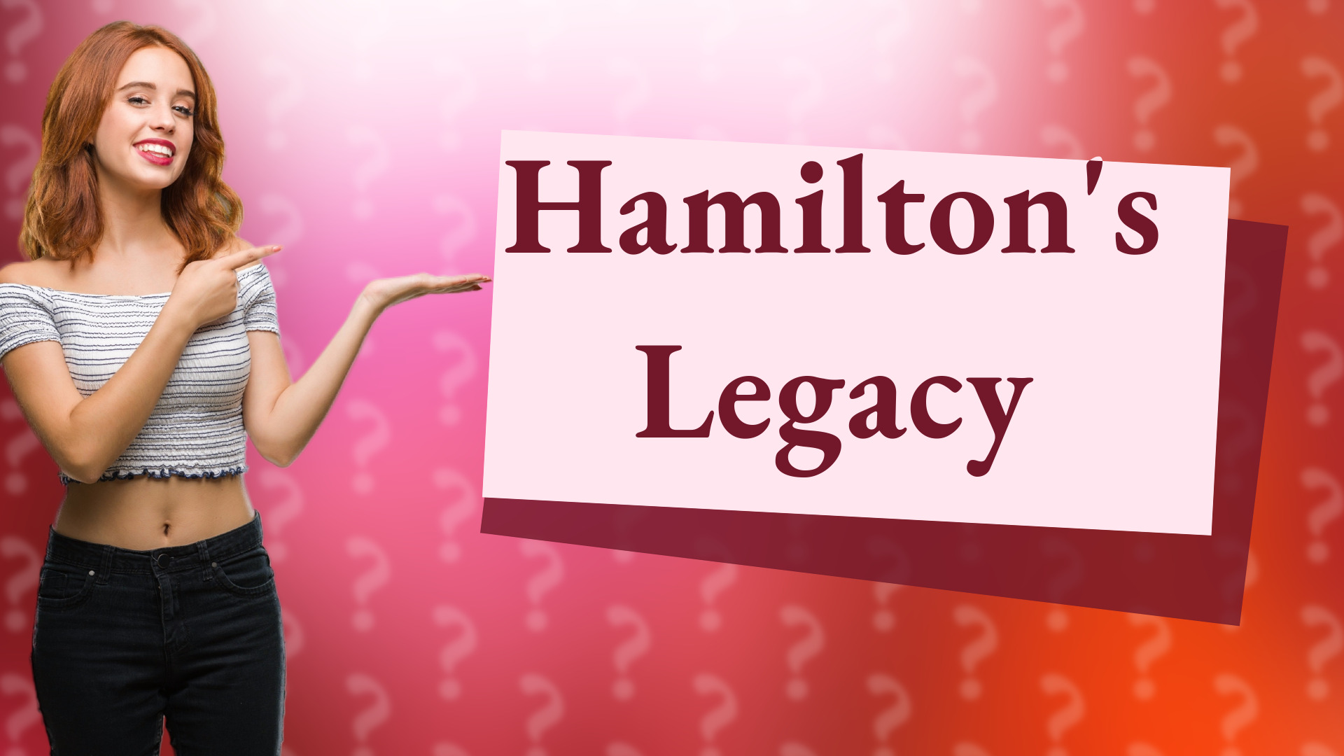 Hamilton's Legacy