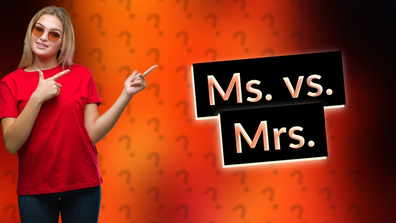 Ms. vs. Mrs.