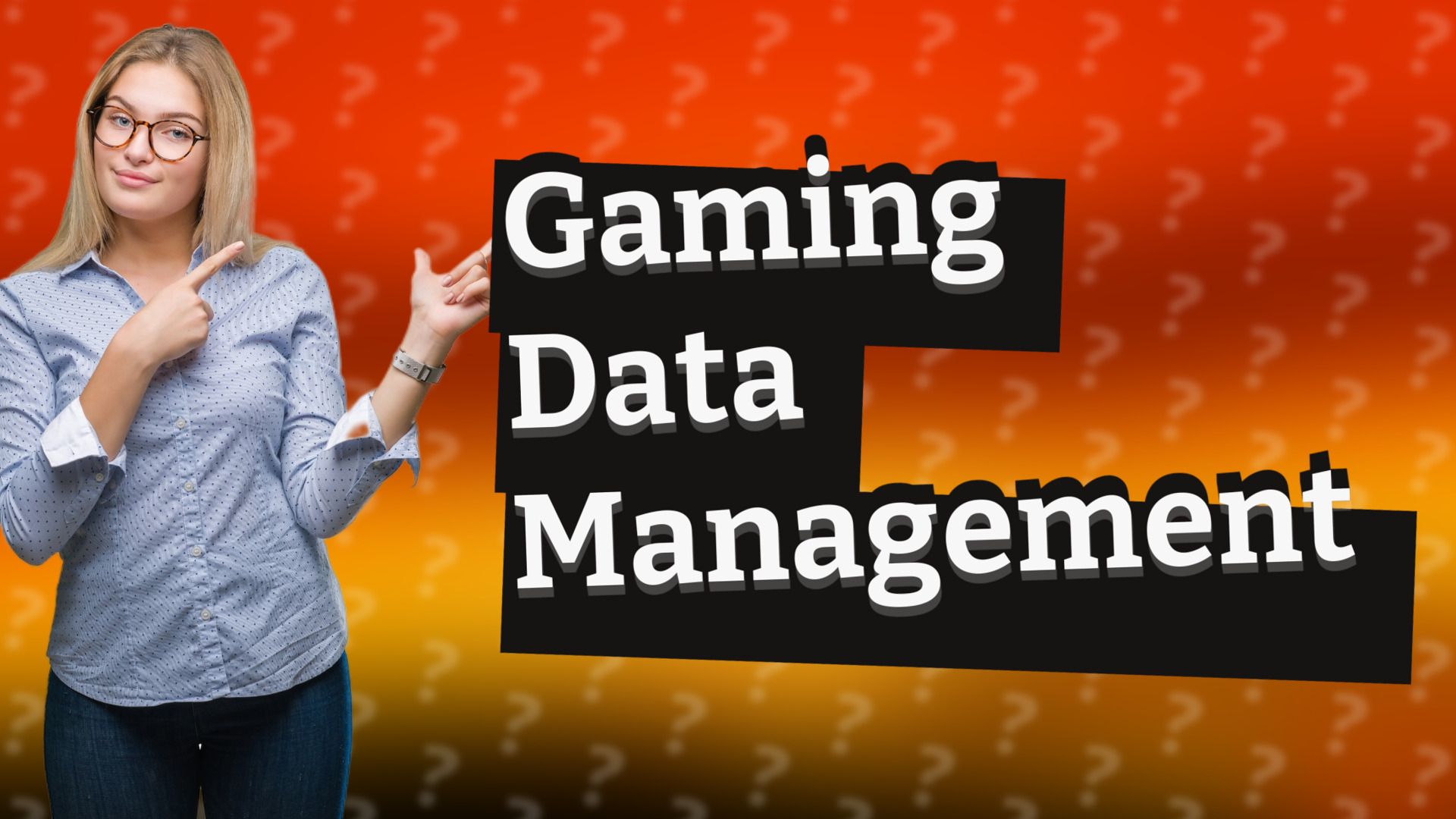 Gaming Data Management