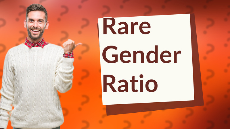 Rare Gender Ratio