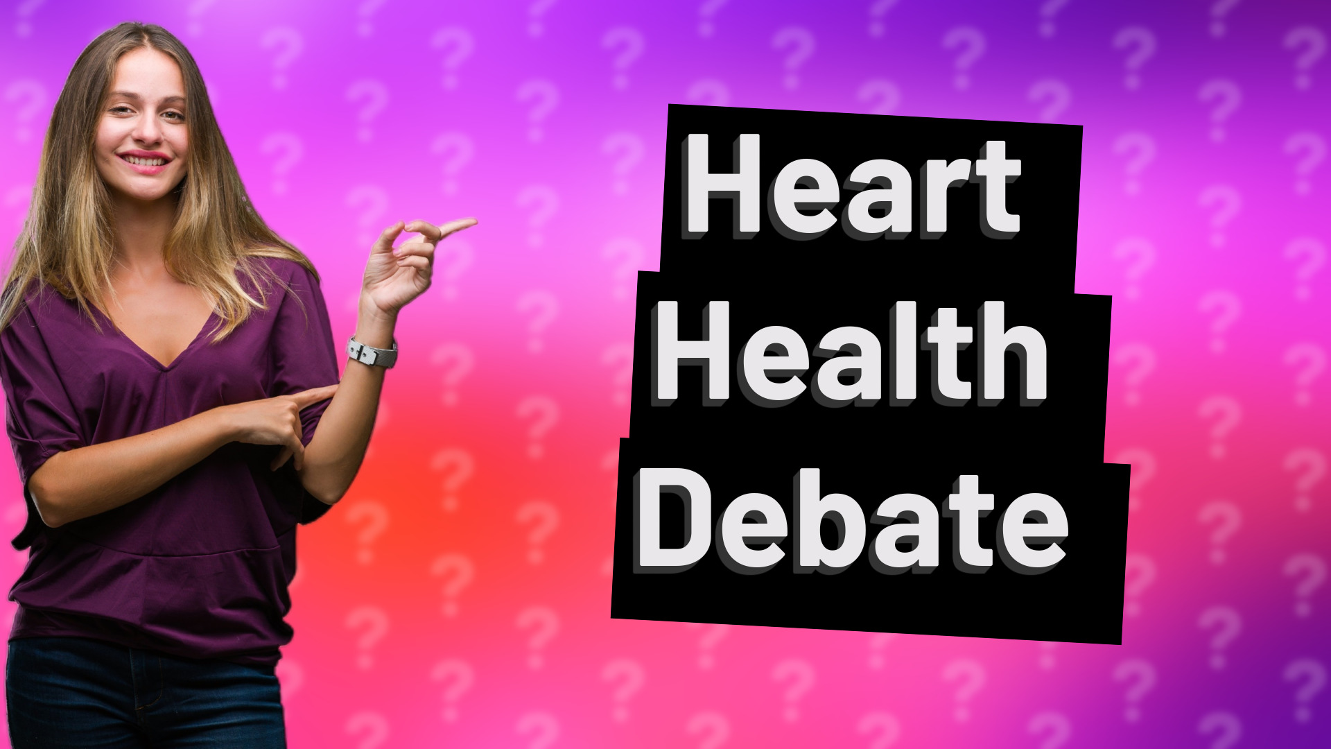 Heart Health Debate