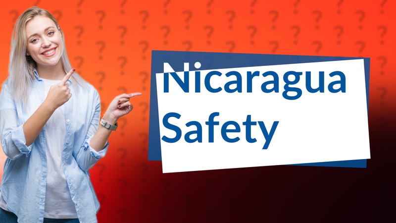 Nicaragua Safety