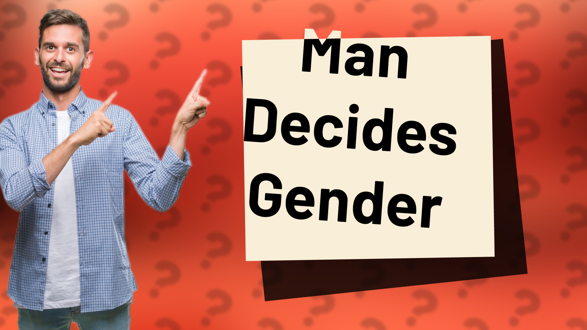 Man Decides Gender
