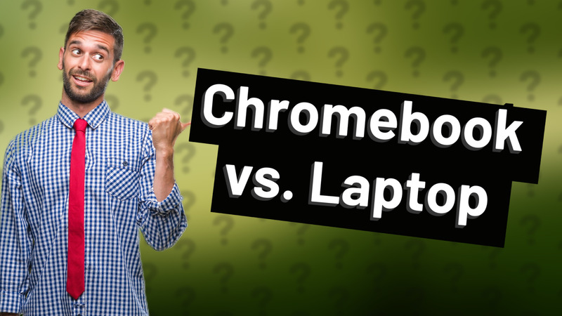 Chromebook vs. Laptop