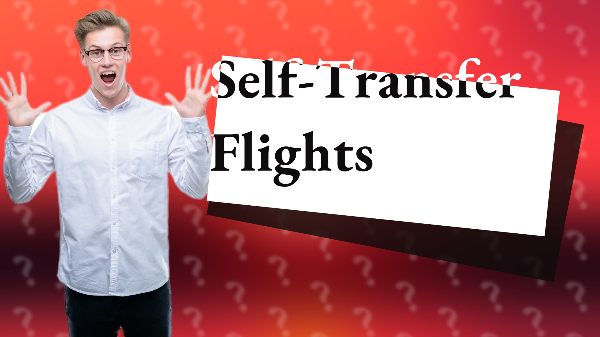 Self-Transfer Flights