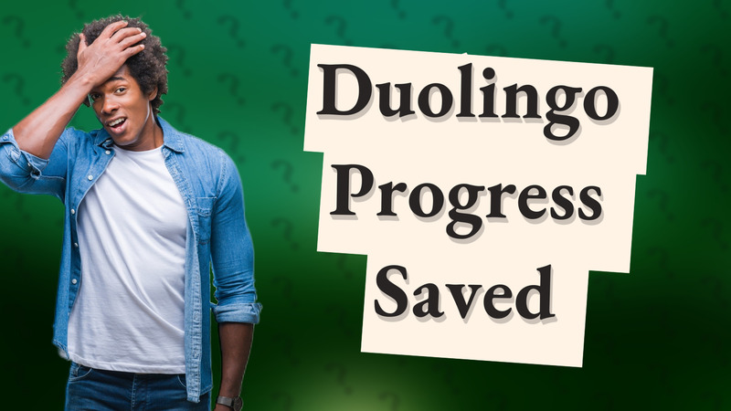 Duolingo Progress Saved