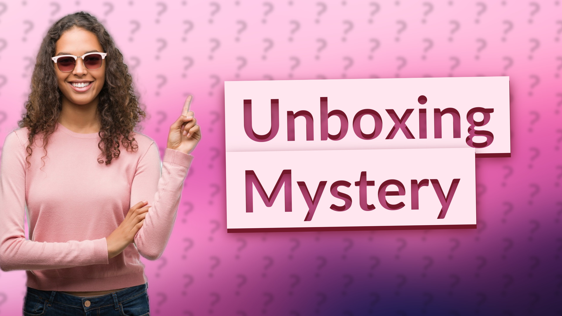 Unboxing Mystery