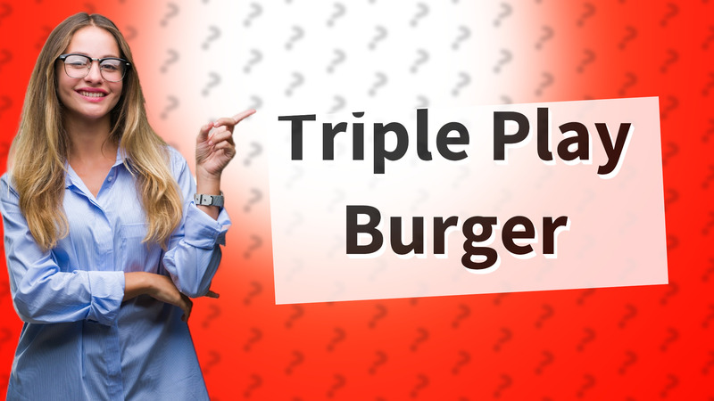 Triple Play Burger