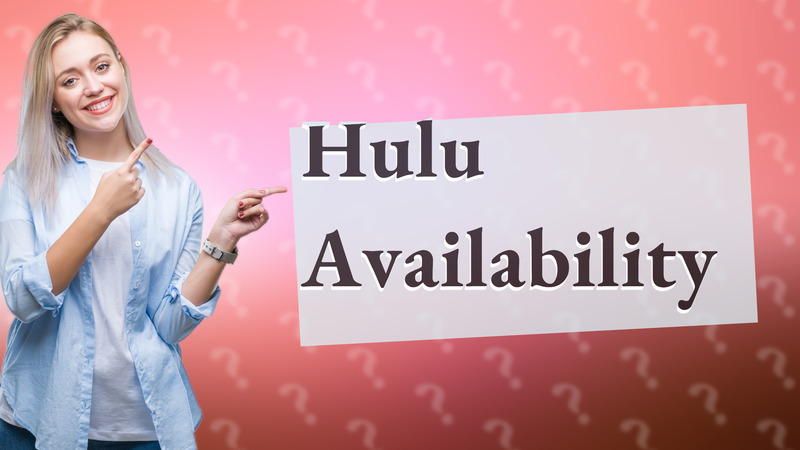 Hulu Availability