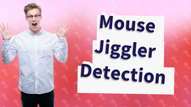 Mouse Jiggler Detection