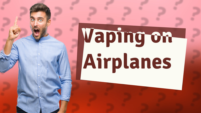 Vaping on Airplanes