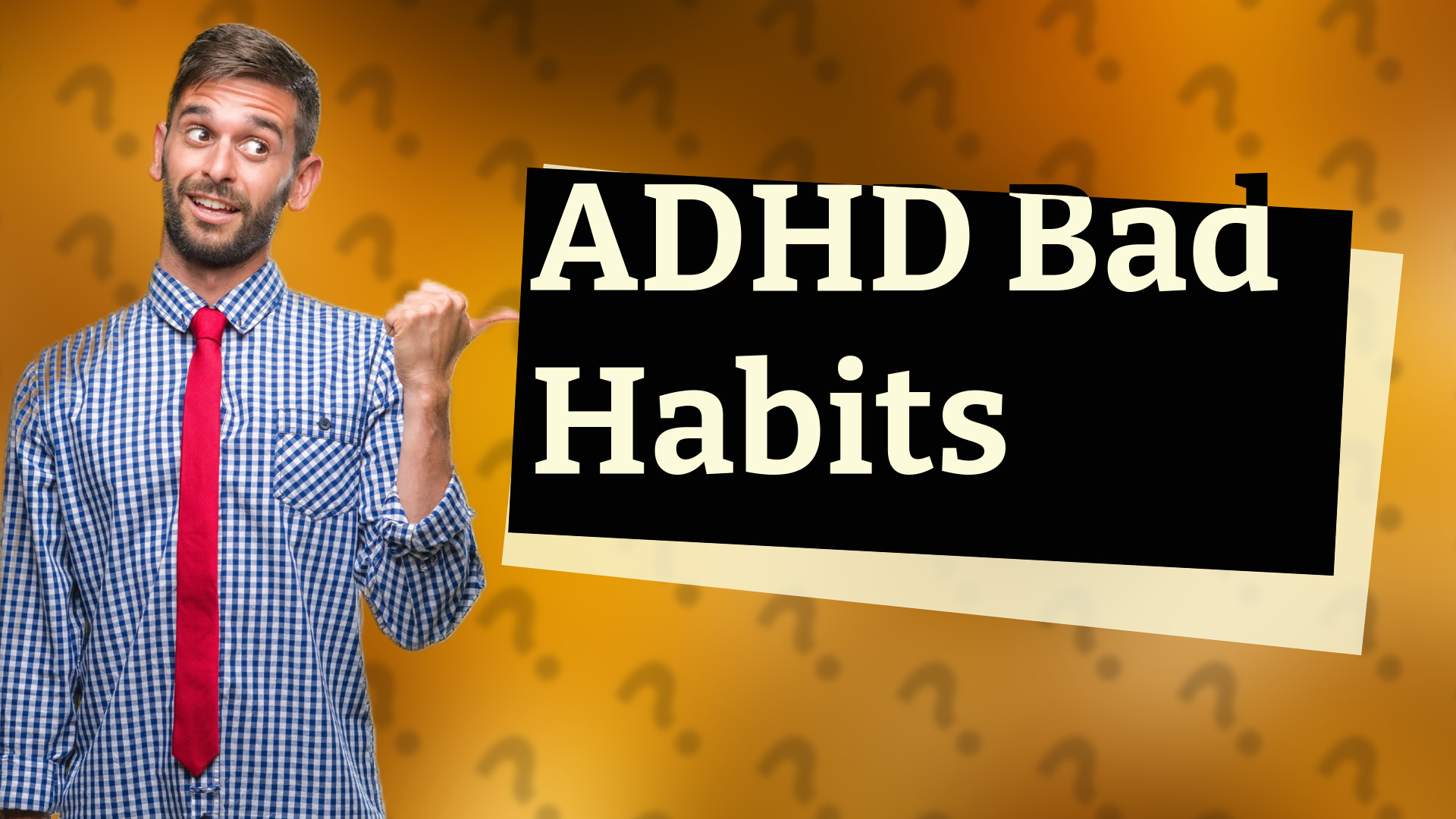 ADHD Bad Habits