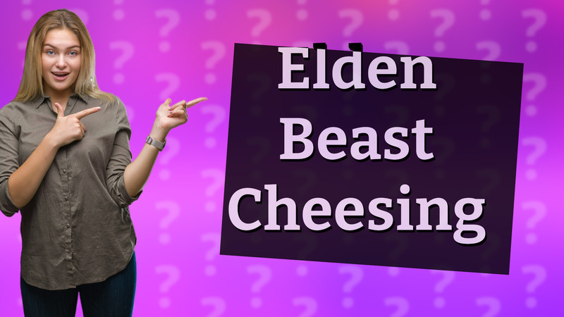 Elden Beast Cheesing