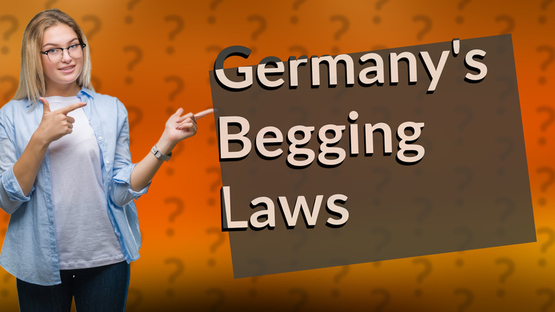 Germany's Begging Laws