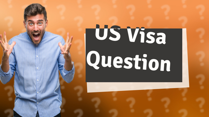 US Visa Question