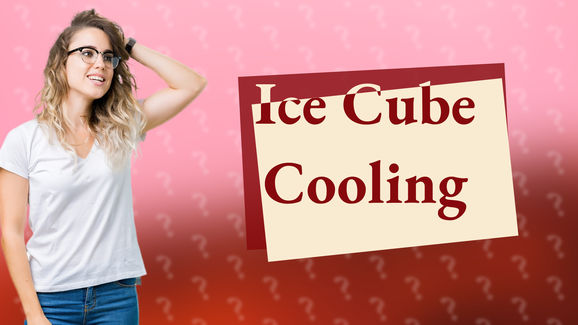 Ice Cube Cooling
