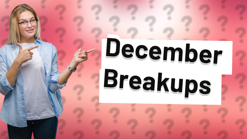 December Breakups