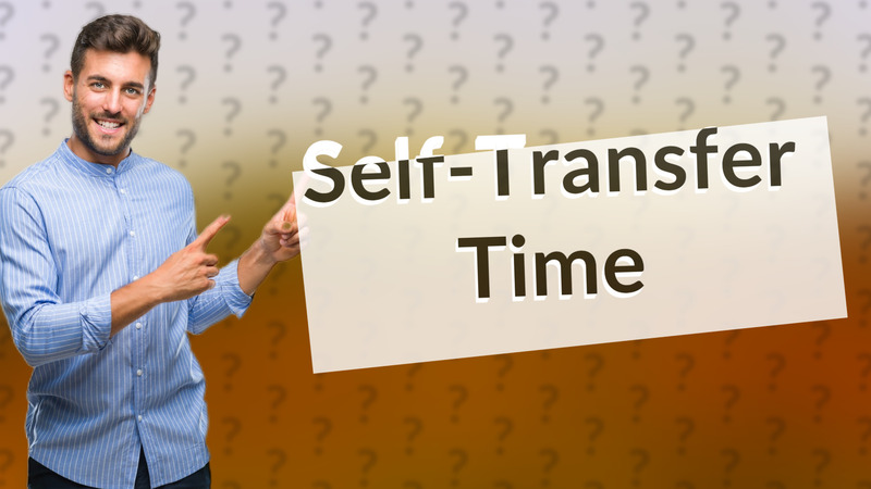 Self-Transfer Time