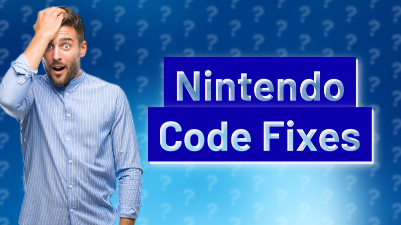 Nintendo Code Fixes