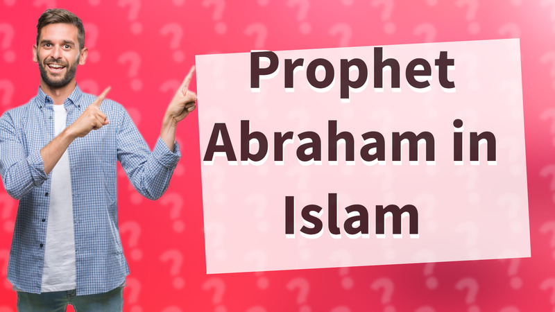 Prophet Abraham in Islam