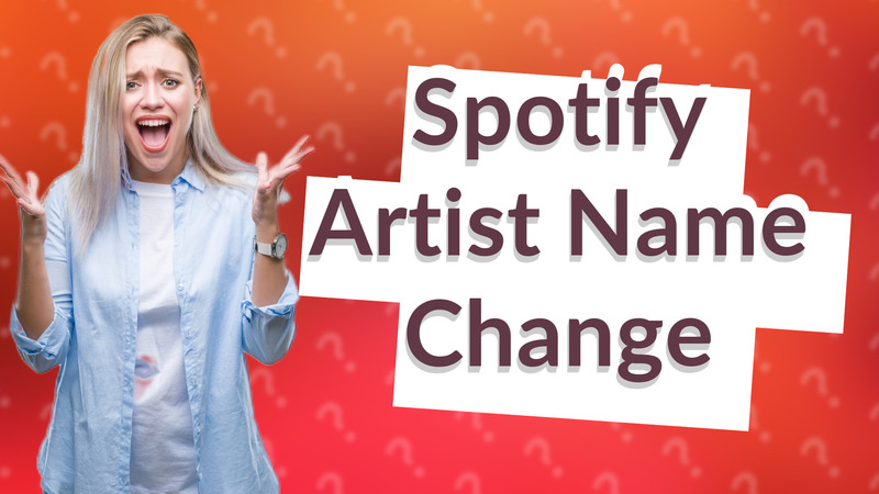 Spotify Artist Name Change