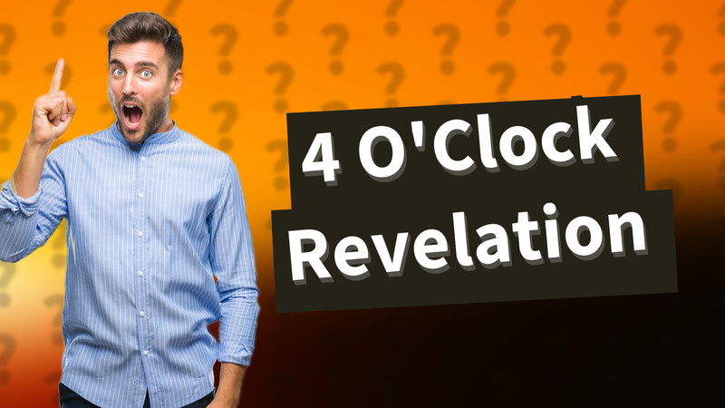 4 O'Clock Revelation