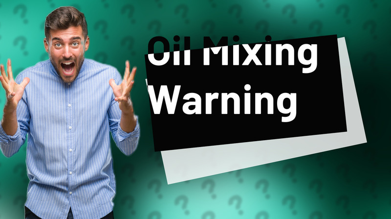 Oil Mixing Warning