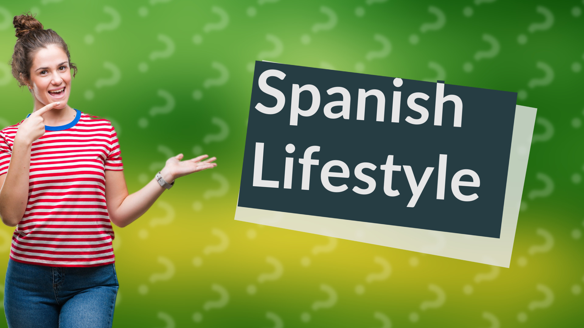 Spanish Lifestyle