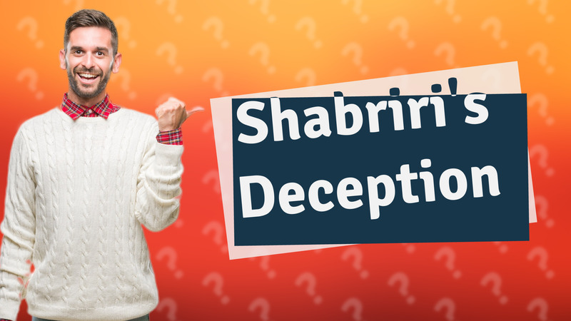 Shabriri's Deception