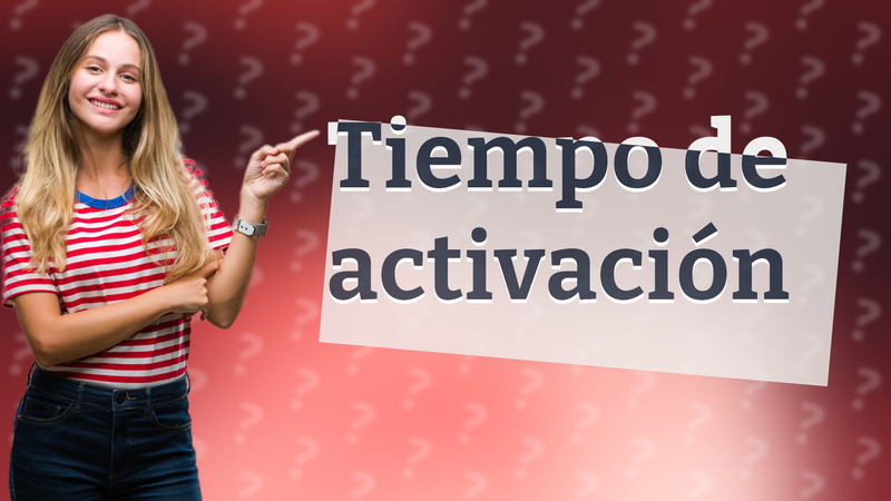 Tiempo de activación