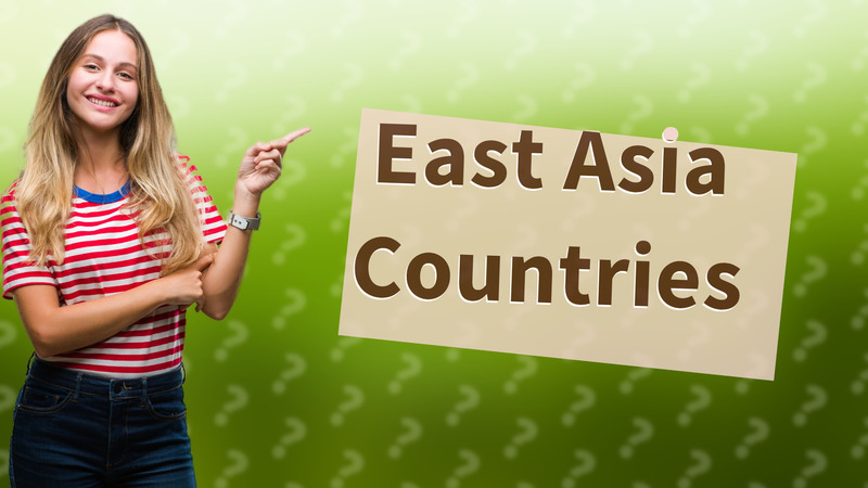 East Asia Countries