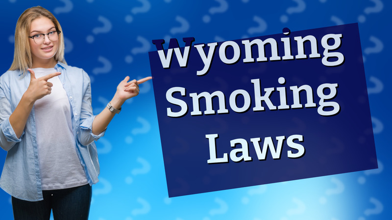 Wyoming Smoking Laws