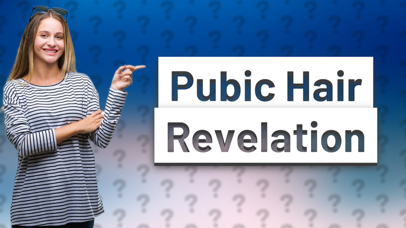 Pubic Hair Revelation