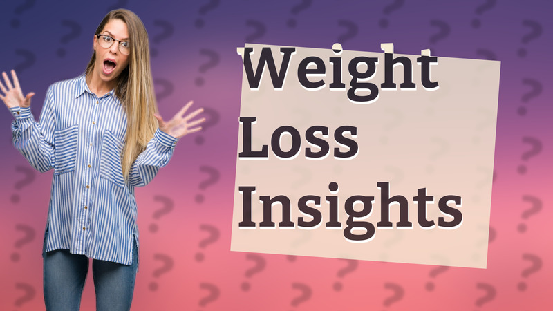Weight Loss Insights