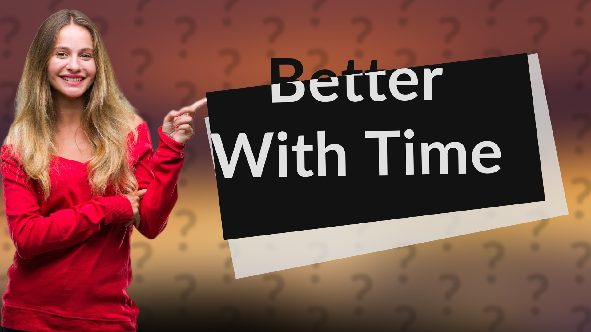 Better With Time