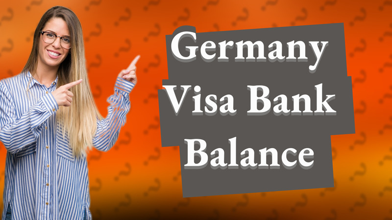 Germany Visa Bank Balance