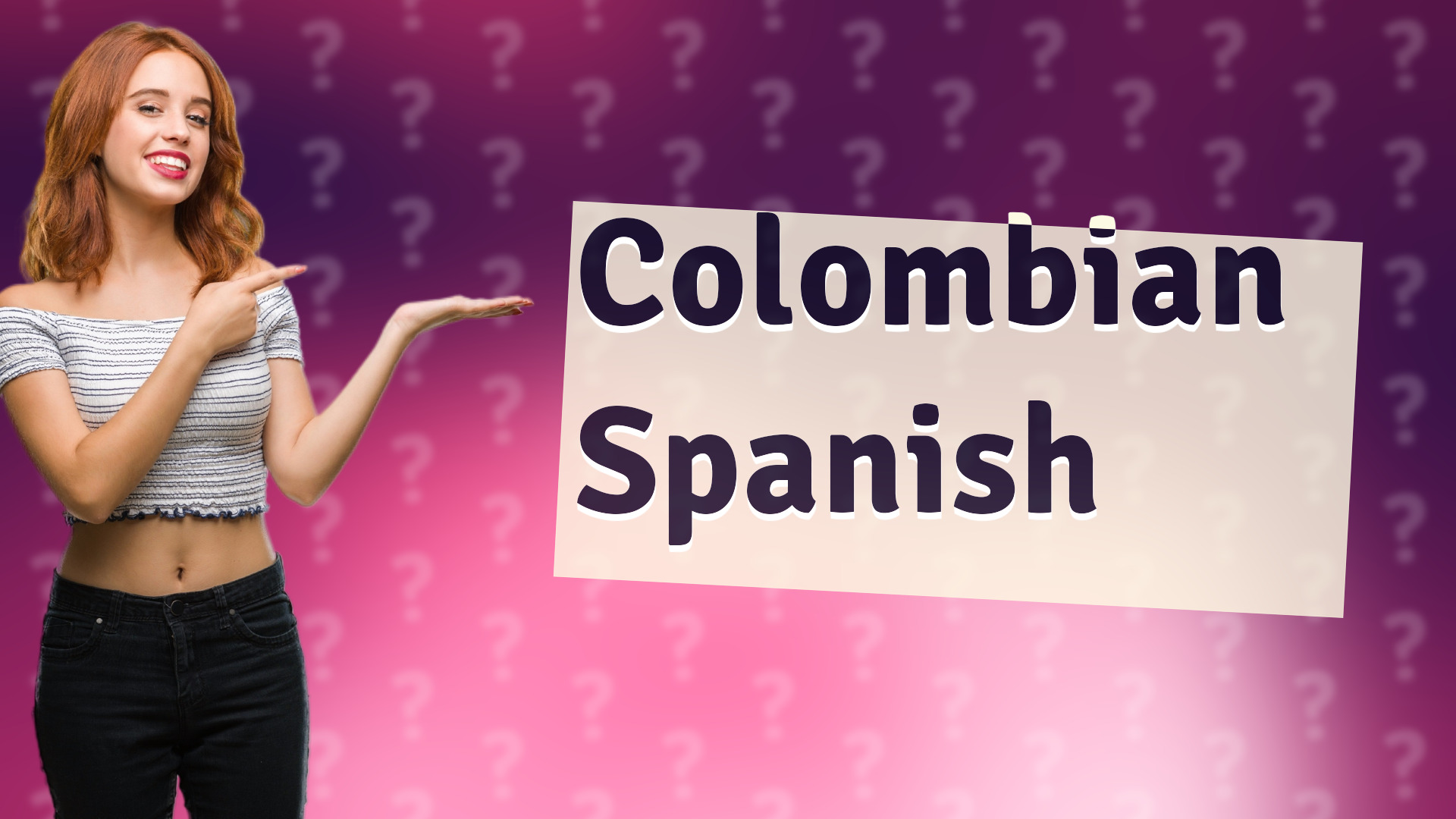 Colombian Spanish