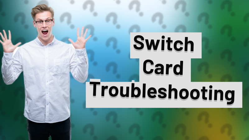 Switch Card Troubleshooting