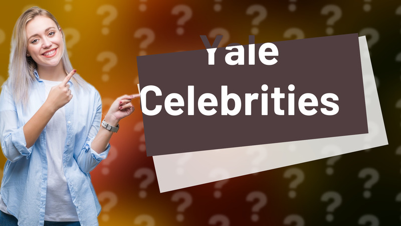 Yale Celebrities
