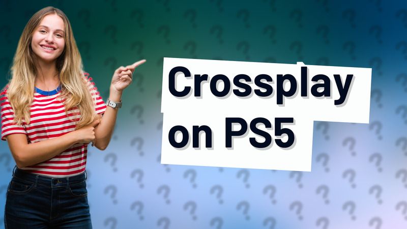 Crossplay on PS5