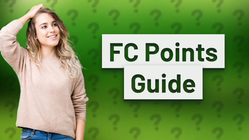 FC Points Guide