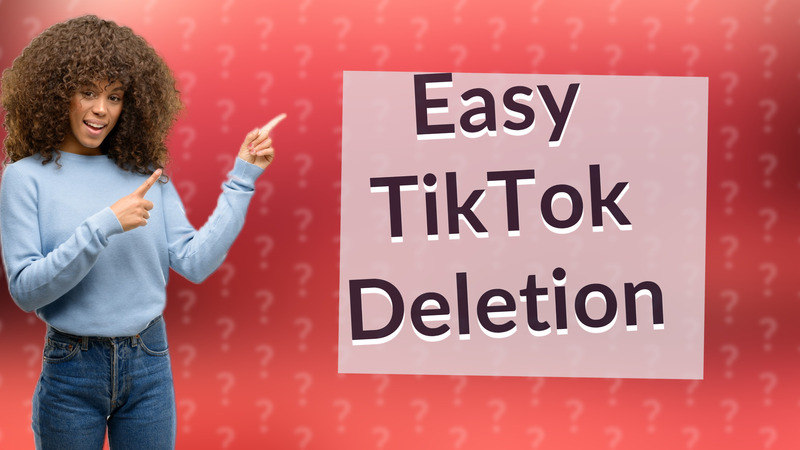 Easy TikTok Deletion