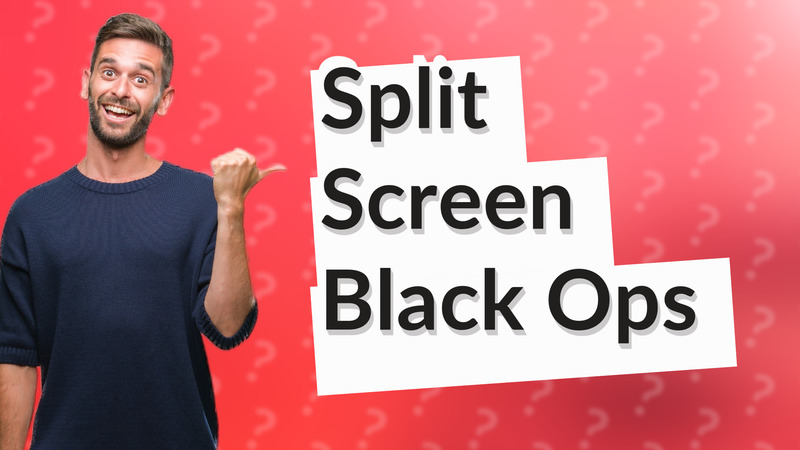 Split Screen Black Ops