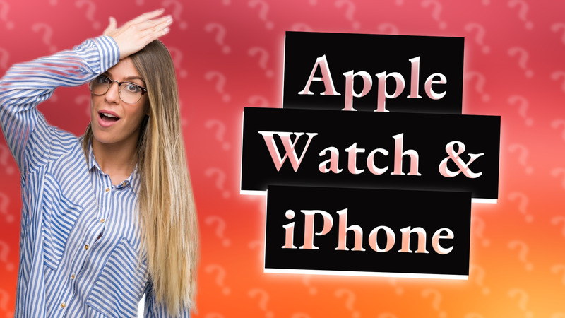 Apple Watch & iPhone